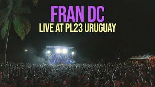 Fran DC | Live at PL23 Uruguay