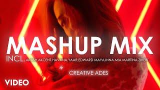 MASHUP/MIX ''EP.6'' ALL STARS by Creative Ades | Incl. Havana, Arash, Inna,  ...