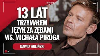 13 lat trzymałem język za zębami ws. Michała Piróga / Dawid Woliński w podkaście Żurnalisty