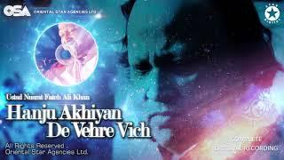 Hanju Akhiyan De Vehre Vich | Nusrat Fateh Ali Khan | complete full version | OSA Worldwide