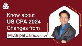 All You Need To Know About US CPA Changes 2024 | CPA Eligibility | Exam Fee | CPA Course Details