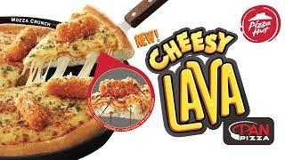 You're going to Lava this! Pizza Hut's New Cheesy Lava Mozza Crunch