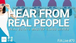 Hear From Real People Who Took Our Real Estate Master Class - #FINANCEAGENTS LIVE 079