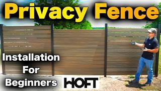 How To Install A Privacy Fence - HOFT Solutions FOR BEGINNERS!