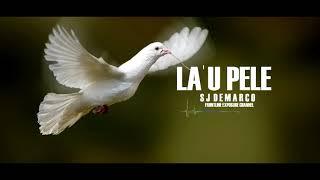 La'u Pele - SJ Demarco (HQ ORIGINAL AUDIO )