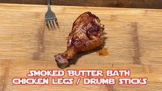 Smoked Butter Bath Chicken Drumsticks on the Char-Griller 980 | Juicy, Flavor-Packed BBQ Perfection!