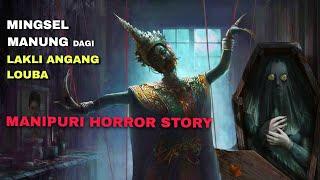 Kuntilanak Indonesian horror Explained in Manipuri | Manipuri Horror Story 2024 | Manipuri Horror