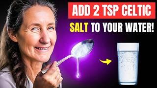 I Added CELTIC SALT To My Daily Routine And This Is What Happened! | Barbara O'Neill