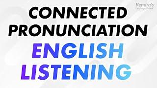 Connected Pronunciation English Listening Practice in 1 hour