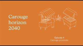 Carouge horizon 2040: Carouge proximité (épisode 4)