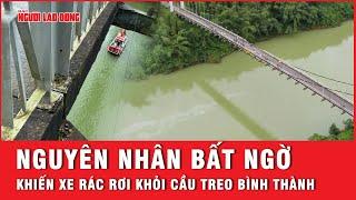 Nguyên nhân mấu chốt khiến xe rác rơi khỏi cầu treo Bình Thành từ độ cao cả chục mét | Thời sự