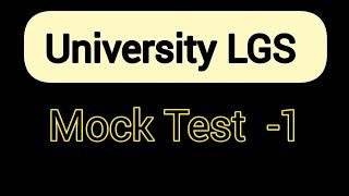 University LGS MOCK TEST- 1   30 PSC Previous Questions