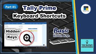 Hidden Keys in Tally Prime # Part 1 | Tally Prime Shortcut Keys to Speed your Work | Basic Keys