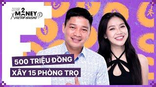 Xây 15 phòng trọ với 500 triệu đồng | How2Money x Doctor Housing SS2. Ep4