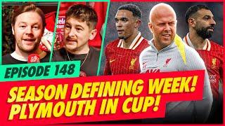 SEASON DEFINING WEEK! PLYMOUTH IN CUP! | Hot Kopics | Ep 148 | AGT & @freestyledm92