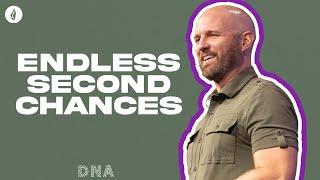 DNA | Endless Second Chances | Carl Kuhl