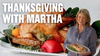 Thanksgiving Dinner with Martha Stewart | Turkey, Stuffing, Sides, and Tablescapes