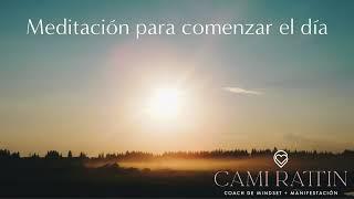 Meditación guiada - Comienzo del día