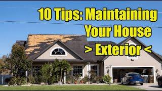 10 Tips on Maintaining your House Exterior