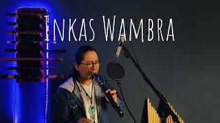 Inkas Wambra - Raza Inka /Cover/(Atipak Quena)