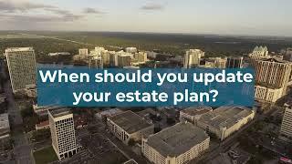 When Should You Update Your Estate Plan?