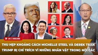 Tin Nổi Bật (11-14-24) Thu hẹp khoảng cách Michelle và Derek - Trump bị chỉ trích vì dàn nội các