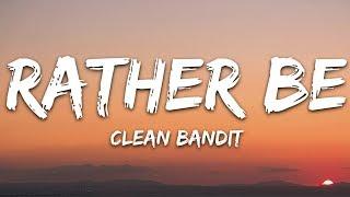 Clean Bandit - Rather Be (Lyrics) feat. Jess Glynne