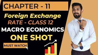 Foreign Exchange Rate | One shot | Class 12 | Macroeconomics