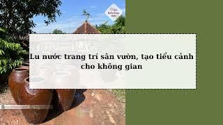 Lu nước trang trí sân vườn, tạo tiểu cảnh cho không gian