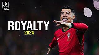 Cristiano Ronaldo ▶ Best Skills & Goals | ROYALTY - Egzod & Maestro Chives |2024ᴴᴰ