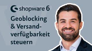 Shopware 6 | Geoblocking einstellen und Versand steuern