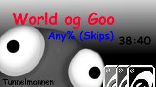 World of Goo Any% Skips 38:40 - Tunnelmannen