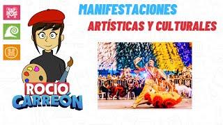 MANIFESTACIONES ARTÍSTICAS Y CULTURALES - ¿QUÉ SON?, EJEMPLOS Y EJERCICIOS.