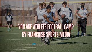 You Are Athlete - Regional Showcase Youth Football Camp | Franchise Sports Media