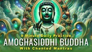 Amoghasiddhi Karma Buddha Concise Daily Practice with Mantra -- Auspicious Activities