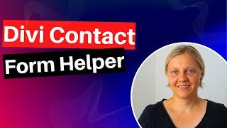 Divi Contact Form Helper im Detail vorgestellt