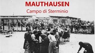 MAUTHAUSEN : Campo di Sterminio (Documentario)