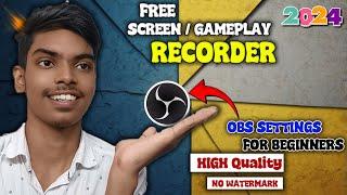 OBS Studio for Screen Recording + Gameplay Recording Tutorial in Hindi 2024