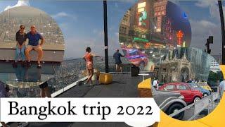 Bangkok trip 2022 Thailand