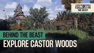 Behind the Beast: Explore Castor Woods