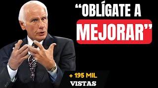 OBLÍGATE A MEJORAR: Cómo Cambiar Tu Vida Día a Día | Discurso motivacional - Jim Rohn