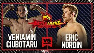 BATTLE ARENA 75: VENIAMIN CIUBOTARU VS ERIC NORDIN #MMA #FULLFIGHT