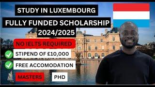 Fully Funded Masters & Phd Scholarships at University of Luxembourg 2025