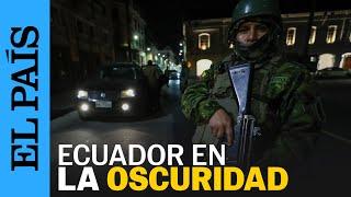 ECUADOR | Ecuador atraviesa apagones en crisis de seguridad | EL PAÍS