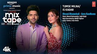 Tumse Milna/Is Kadar Ep7 | Guru R, Dhvani B | Abhijit V | T-Series Mixtape S3 | Ahmed K | Bhushan K