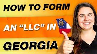 Georgia LLC | How to Start an LLC in Georgia Step-by-Step for New Entrepreneurs