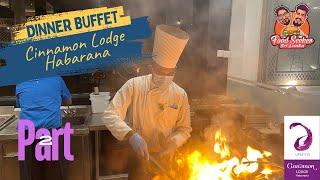 Cinnamon Lodge Habarana Part 2 (Dinner Buffet) | Food Seeker SriLanka