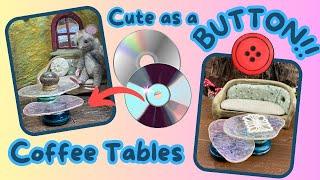 Cute as a Button!! Miniature Coffee Tables