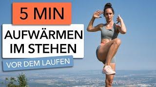 5 MIN ÜBUNGEN ZUM AUFWÄRMEN IM STEHEN VOR DEM TRAINING & LAUFEN