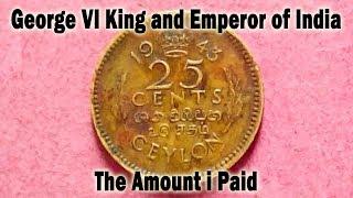 George VI, King and Emperor of India, 25 Cents, Ceylon, 1943, The Amount i Paid @CoinsandCurrency